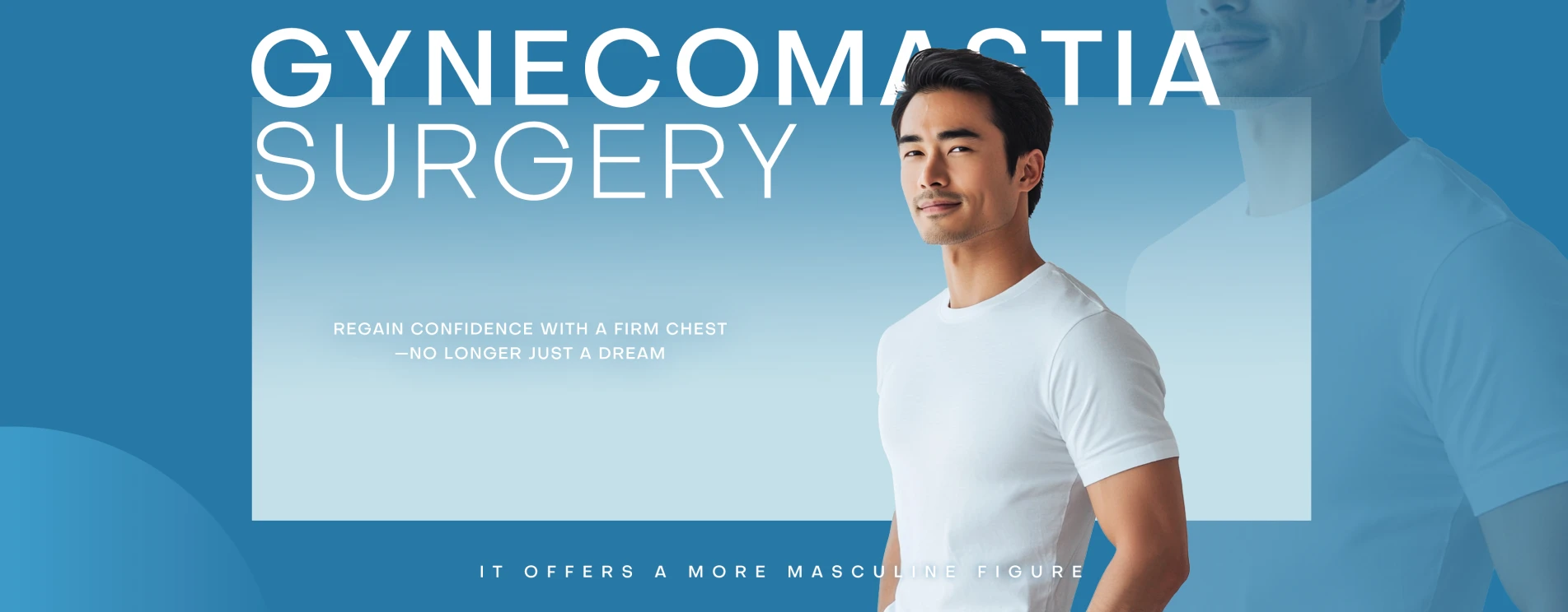 Gynecomastia Surgery | Confidence in a Firm Chest is No Longer a Dream