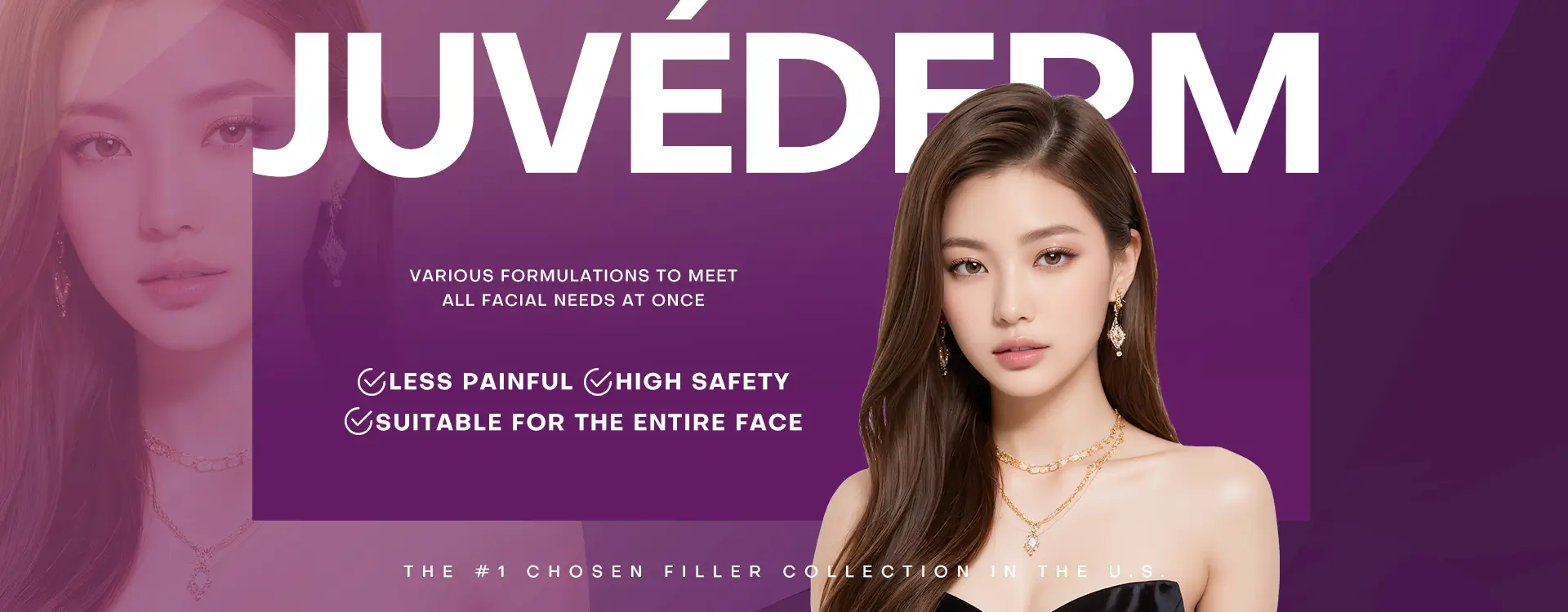 Juvederm - Various Formulations to Meet All Facial Needs at Once